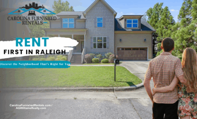 Renting in Raleigh: Smart Reasons to Rent Before You Buy a Home